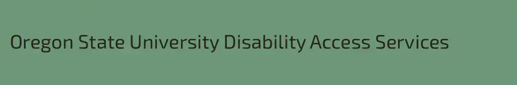 Oregon State University Disability Access Services